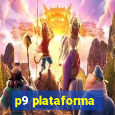 p9 plataforma